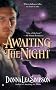 Awaiting the Night (Berkley Sensation)