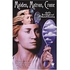 Maiden, Matron, Crone by Martin H. Greenberg and Kerrie Hughes