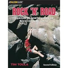 Rock 'n' Road, 2nd: An Atlas of North American Rock Climbing Areas