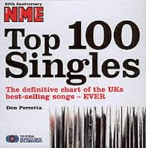"NME" Top 100 Singles: The Definitive Chart of the UKs Best-selling Songs - Ever
