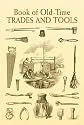 Book of Old-Time Trades and Tools (Dover Pictorial Archives)