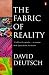 The Fabric of Reality: Towards a Theory of Everything
