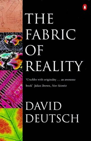 The Fabric of Reality: Towards a Theory of Everything