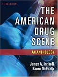 The American Drug Scene: An Anthology