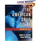 The American Drug Scene: An Anthology by James A. Inciardi and Karen McElrath