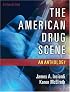 The American Drug Scene: An Anthology