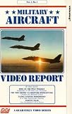 Military Aircraft Video Report - Vol. 1 - No. 1