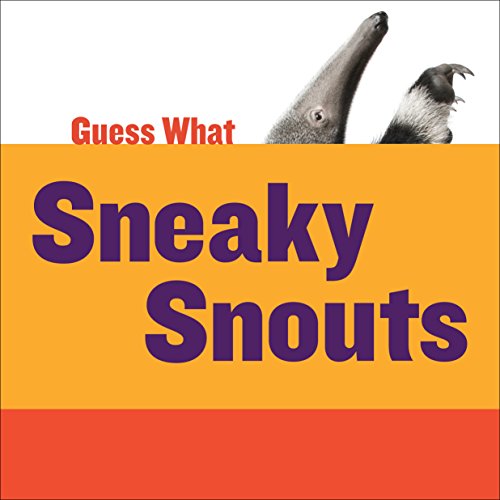 Sneaky Snouts: Giant Anteater (Guess What)