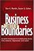 Business Without Boundaries: An Action Framework for Collaborating Across Time, Distance, Organization, and Culture (Jossey Bass Business and Management Series)