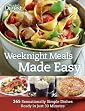 Weeknight Meals Made Easy: 365 Sensationally Simple Dishes Ready in Just 30 Minutes