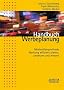 Handbuch Werbeplanung: Medien�bergreifende Werbung effizient planen, umsetzen und messen