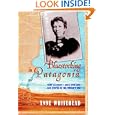 Bluestocking in Patagonia: Mary Gilmore's Quest for Love and Utopia at the World's End by Anne Whitehead