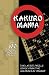 Kakuro Mania: The Latest Puzzle Craze from the Makers of Sudoku