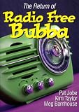 The Return Of Radio Free Bubba
