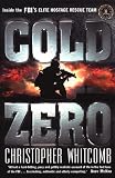 Cold Zero: Inside the FBI  Hostage Rescue Team