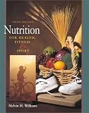 Nutrition For Health, Fitness, And Sport