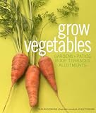 Cover of Grow Vegetables by Alan Buckingham 1405322217