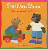 Petit Ours Brun ne veut rien pr�ter