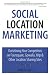 Social Location Marketing