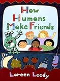 How Humans Make Friends