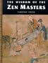 Wisdom of the Zen Masters (Wisdom of the Masters)