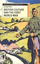 British Culture and the First World War (Social History in Perspective)
