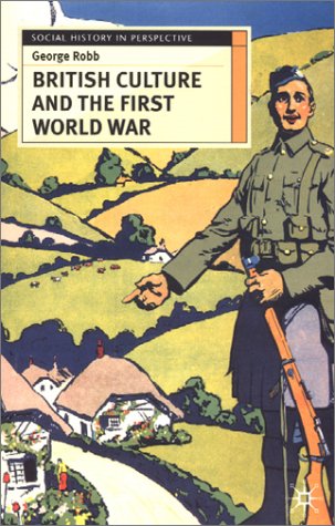 British Culture and the First World War (Social History in Perspective)