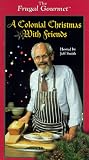 Frugal Gourmet - A Colonial Christmas With Friends
