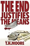 The End Justifies the Means