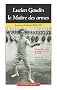 Lucien Gaudin : le ma�tre des armes