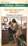 His Secretary's Secret (9 to 5) (Larger Print, 544)