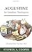 Augustine for Armchair Theologians