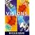 Visions: How Science Will Revolutionize the 21st Century and Beyond (Visions of Science)