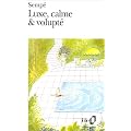 Luxe, calme & volupt�
