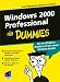  : Windows 2000 Professional für Dummies. Gegen den täglichen Frust mit Windows 2000. (Fur Dummies)