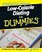 Low-Calorie Dieting For Dummies (For Dummies (Health & Fitness))