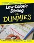 Low-Calorie Dieting For Dummies (For Dummies (Health & Fitness))