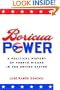 Boricua Power: A Political History of Puerto Ricans in the United States