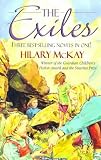 The exiles : featuring: the exiles, the exiles at home, the exiles in love