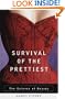 Survival of the Prettiest