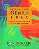 Setting Your Genius Free