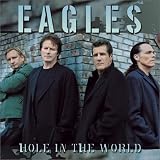 The Eagles - Hole in the World (DVD Single)