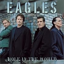The Eagles - Hole in the World (DVD Single)