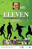 Eleven: Making Lives Better: 11 Stories of Development Through Football