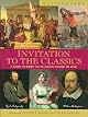 Invitation to the Classics: A Guide to Books Youve Always Wanted to Read