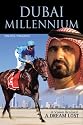 Dubai Millennium: A Vision Realised; a Dream Lost