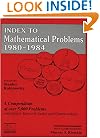 Index to Mathematical Problems 1980-1984 (Indexes to mathematical problems)
