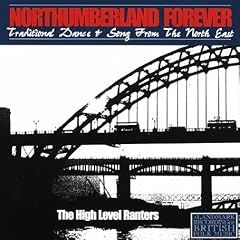 Northumberland Forever: Traditonal Dance & Song from the North East