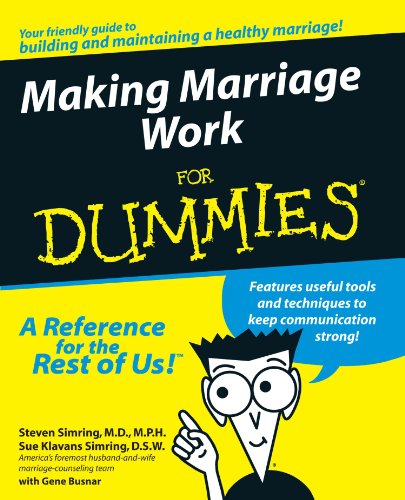 Making Marriage Work For Dummies, by Steven Simring, Sue Klavans Simring Making Marriage Work For Dummies, by Steven Simring, Sue Klavans Simring