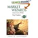 Market Wizards: Interviews with Top Traders